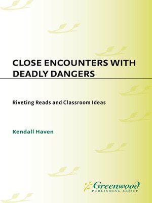 cover image of Close Encounters with Deadly Dangers